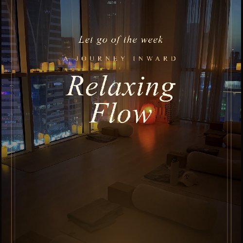 Relaxing flow Saturday
